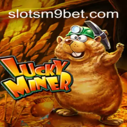 Explorando LuckyMiner: O Fascinante Mundo do SLOTS-M9.COM